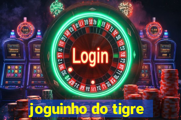 joguinho do tigre